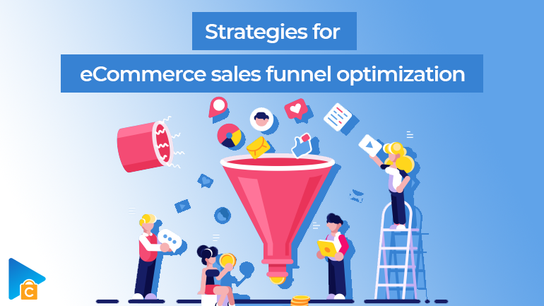 The best strategies for eCommerce sales funnel optimization