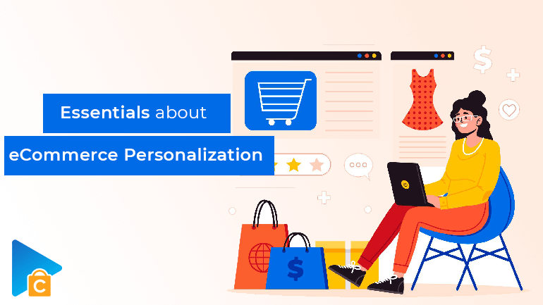 eCommerce Personalization: Essential Things You Need to Know