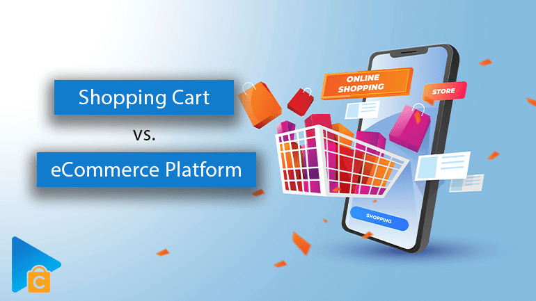 Shopping Cart vs eCommerce Platform
