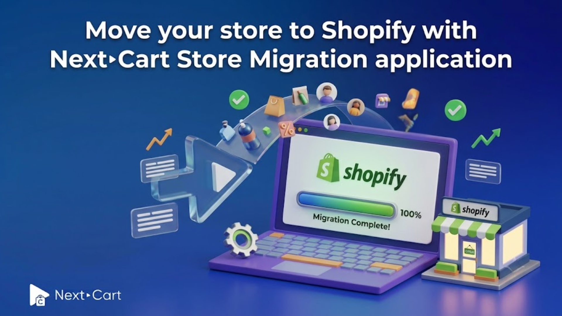 Move your store to Shopify with Next‑Cart Store Migration application