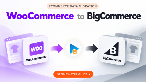 How to Migrate from WooCommerce to BigCommerce in 3 Easy Steps
