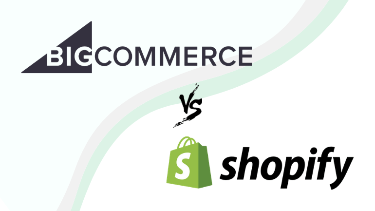 Which is the better one between Shopify and BigCommerce?