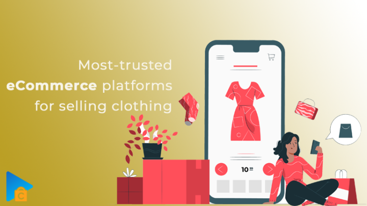 Top 8 eCommerce Platforms For Selling Clothing