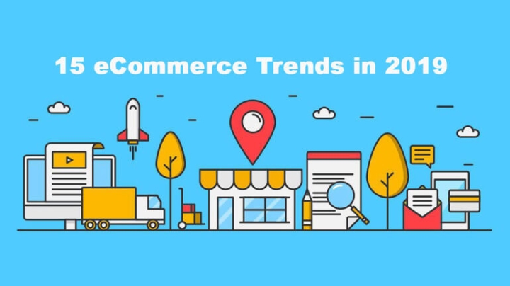 Drive your sales with 15 eCommerce trends that are big in 2019