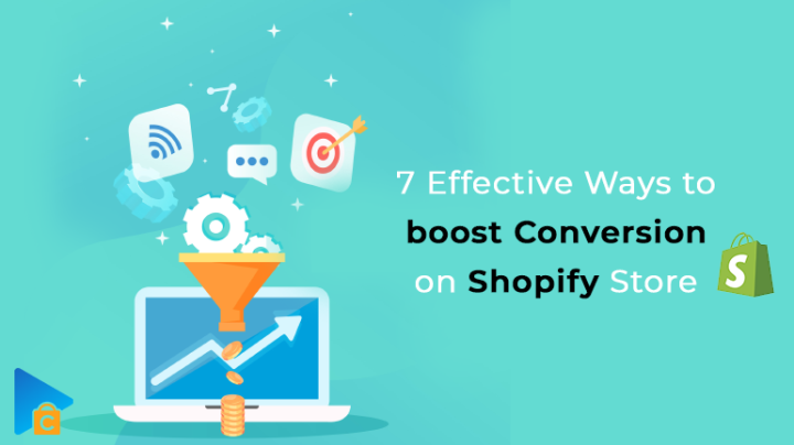 7 Effective Ways to Boost Conversion on Shopify Store