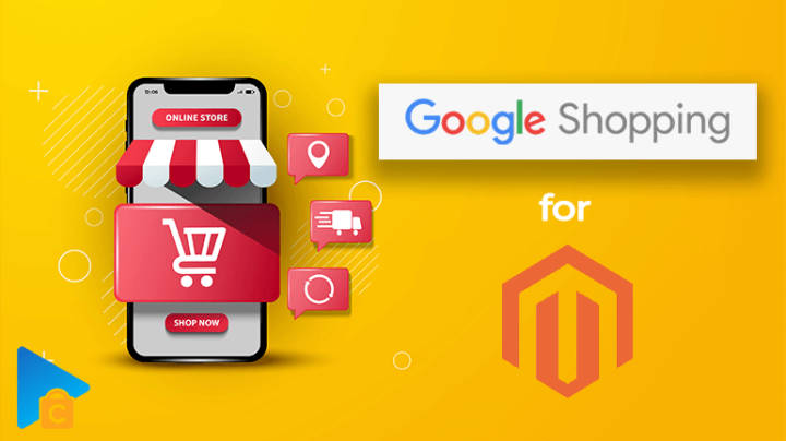 All About Google Shopping Feed Magento 2