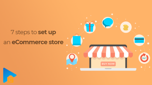 How to Set up an eCommerce Store for SMEs: 7 Simple Steps