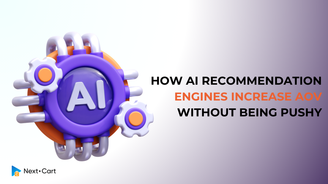 How AI Recommendation Engines Increase AOV Without Being Pushy