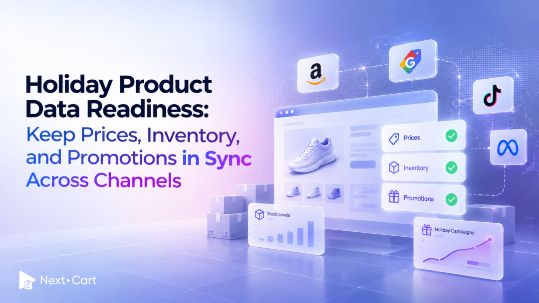 Holiday Product Data Readiness: Keep Prices, Inventory, and Promotions in Sync Across Channels